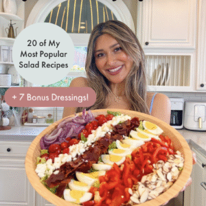 My Most Popular Salads + Exclusive Bonus Dressings (27 RECIPES!)